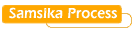 Samsika Process